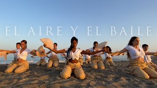 "EL AIRE Y EL BAILE" India Martinez I Dance Video by ESAEM