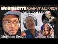 MORISSETTE &quot;AGAINST ALL ODDS&quot; PHIL COLLINS /MARIAH CAREY  TAKE A LOOK AT ME NOW {REACTION}