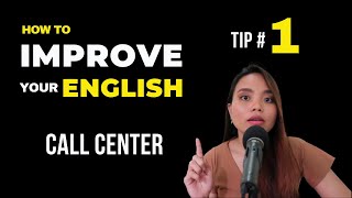 How to Improve Your English for Call Center: Tip #1