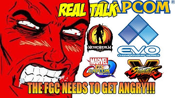 Real Talk: The FGC Needs to GET ANGRY!!! (Evo Special video)
