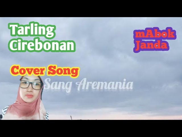 tarling Cirebonan mabok janda cover Sang Aremania @sangaremania class=