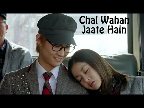 Chal Wahan Jaate Hain  Korean Mix 