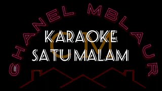 karaoke SATU MALAM @itje tresnawati (kumpulan karaoke) no vocal