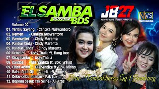 FULL ALBUM 2023 ELSAMBA dutcom BDS VOLUME 2 LIVE : TAMBAKBERAS JOMBANG JB 27