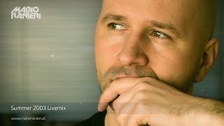 MARIO RANIERI 🎧 Summer 2003 Livemix (Official Video)
