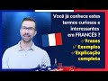 Termos curiosos / engraçados em FRANCÊS - Palavras e expressões interessantes em francês