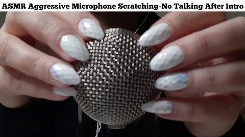 ASMR Aggressive Microphone Scratching-No Talking After Intro