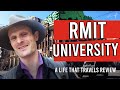 RMIT University [An Unbiased Review by A Life That Travels]