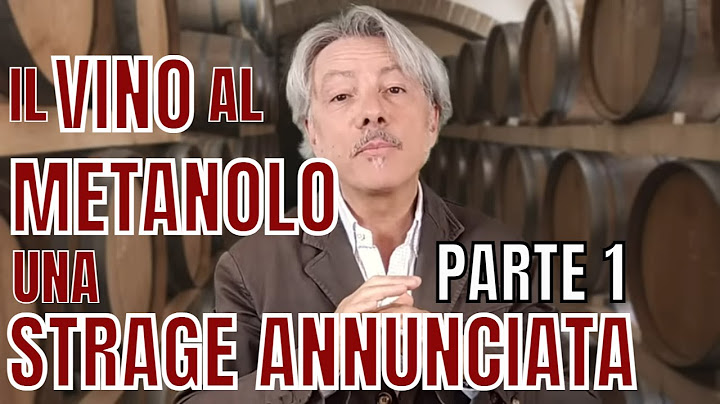 METANOLO: LO SCANDALO CHE HA CAMBIATO LA STORIA DEL VINO (parte 1)