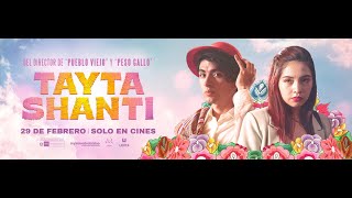 TAYTA SHANTI - EN CINES 29 DE FEBRERO