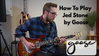 How to play Jed Stone by Goose (Guitar Lesson)