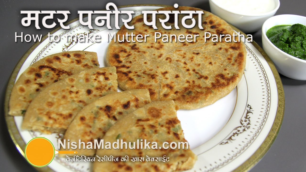 Matar Paneer Paratha - Peas And Cottage Cheese Stuffed Paratha