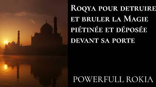 ROQYA POUR BRULER LA Magie Pietinee et Déposee devant sa porte by Julien Terreau 5,705 views 4 months ago 44 minutes