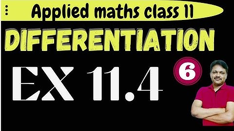 Differentiation Ch-11 | Lecture- 6 | Ex 11.4 | Class 11 Applied Mathematics | Gaur Classes