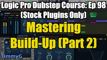 Logic Pro Dubstep Course (Stock Plugins Only) – Ep. 98 Mastering: Lead Verse & Build Ups (Part 2)