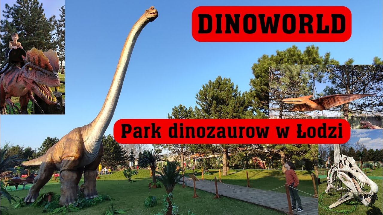 DINOWORLD! Park dinozaurów w Łodzi