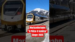 Mariazellerbahn 2025 – Österreichs schönster Platz!