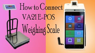 How to Connect VA21 E-POS Weighing Scale #va21pos #Visiontek #epos #terminal #Eposmachine screenshot 3
