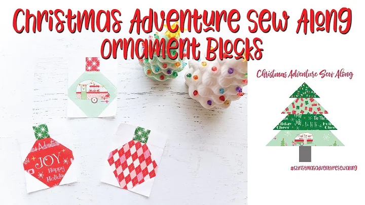Ornament Quilt Blocks - Christmas Adventure Sew Alog Row Three