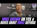 Mike Brown on Fox&#39;s status, his teams best defense vs OKC and Keegan&#39;s dunk
