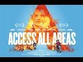 Access all areas  official trailer 2018  film threat trailers