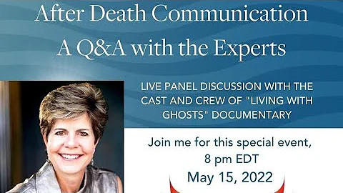 Q&A With the Experts - After Death Communications