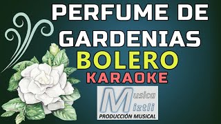 Perfume de Gardenias - Bolero - Karaoke