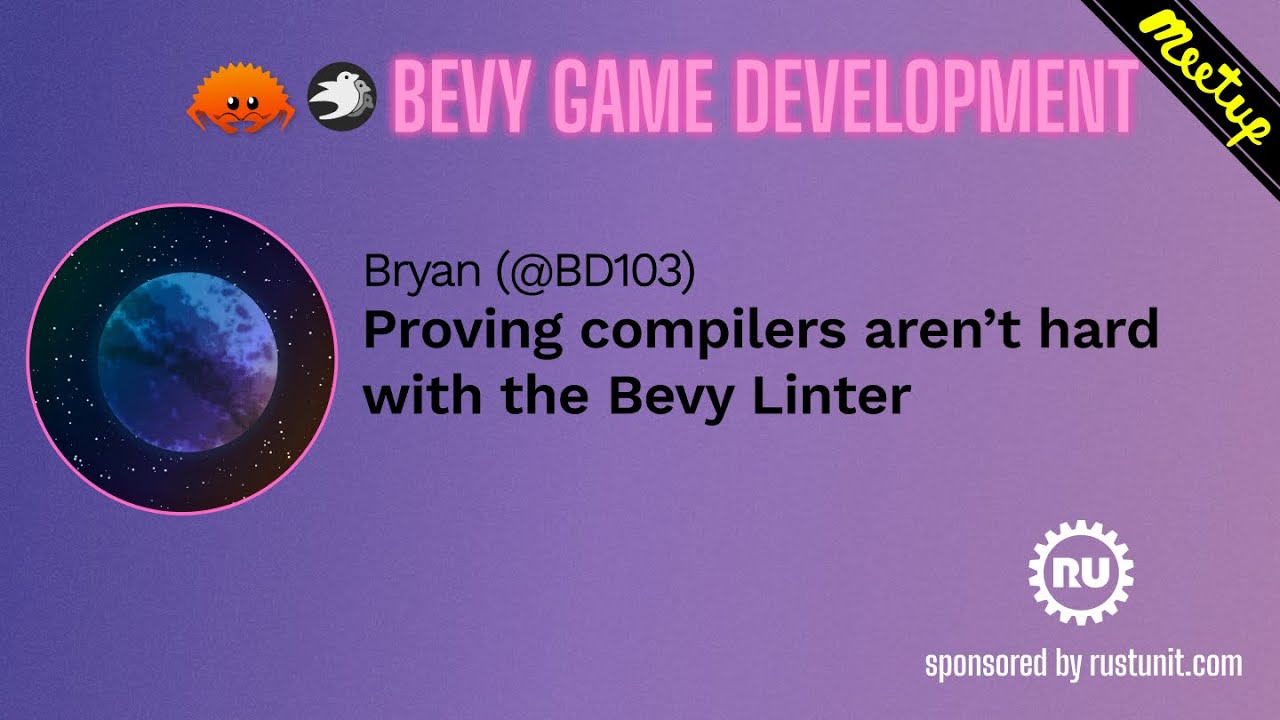 Bevy Meetup#7 - Bryan - Proving compilers aren't hard with Bevy Linter ...
