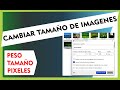 REDUCIR - CAMBIAR TAMAÑO DE IMAGENES EN WINDOWS 10, 11