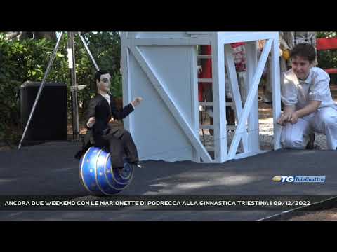 ANCORA DUE WEEKEND CON LE MARIONETTE DI PODRECCA ALLA GINNASTICA TRIESTINA | 09/12/2022