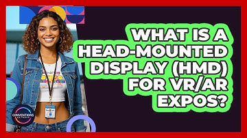 What Is A Head-Mounted Display (HMD) For VR/AR Expos? - Conventions Network