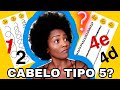 TIPOS DE CABELO | CABELO TIPO 5