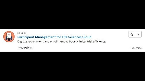 Participant Management for Life Sciences Cloud [Salesforce Trailhead Answers]