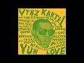 Vybz Kartel - Yuh Love (Sped up/fast)