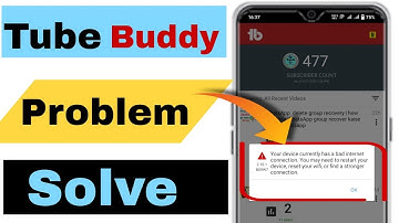 Your device currently has a bad internet connection | You may need to restart your| Tubebuddy