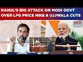 Rahul Gandhi Launches Big Attack On Modi Govt LPG Price Hike & Ujjwala Cuts: 'Anti-Poor Policies...'