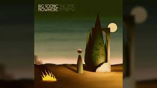 Famous BIG SCENIC NOWHERE - The Long Morrow (radio edit - part 1) // HEAVY PSYCH SOUNDS Records Wealth