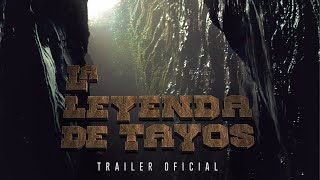 Watch The Legend of Tayos Trailer