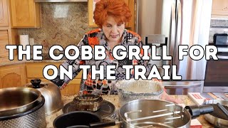 The Cobb Grill for On the Trail