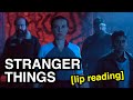 Stranger Things Finale (Lip Reading)
