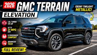 2026 GMC Terrain Elevation Review: Luxury Look Without Luxury Price Affordable Is Making A Comeback 2026 Gmc Terrain Elevation