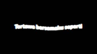 Mentahan ccp- story sad- 30 detik Dj hanya rindu🎶💝