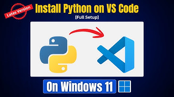 How to Run Python in Visual Studio Code on Windows 11 [Full Setup] | Setup Python in VS Code