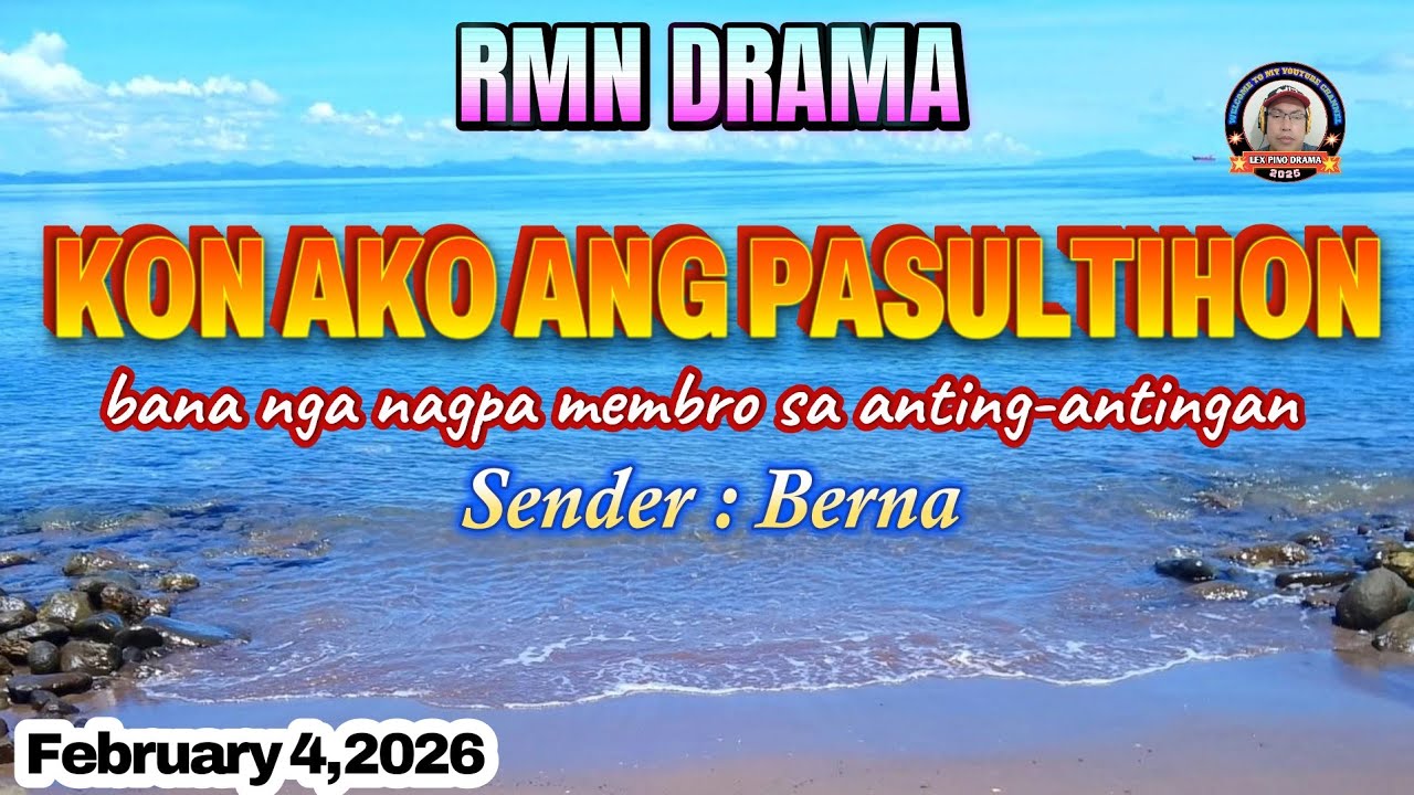 KON AKO ANG PASULTIHON * Sender : Berna * February 4,2026