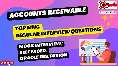 Accounts Receivable -TOP MNC Regular Interview Questions/Mock Interview/Self Faced/Oracle EBS/Fusion