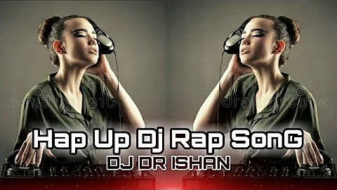 Hap Up Dj Song | Dj Fizo | ISHAN 4 MiX | Dj Fizo Faouez Remix | Dj Drop | @DJDRISHANofficial