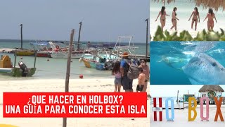 HOLBOX | GUÍA BÁSICA PARA VISITAR ESTE PARAÍSO