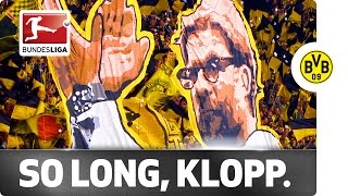 Tears for Klopp  Emotional SendOff from the Dortmund Fans