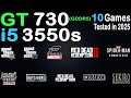GT 730 + i5 3550s in 2025 : Test in 10 Games - Gaming Test in 2025
