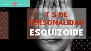 Trastorno de personalidad ESQUIZOIDE